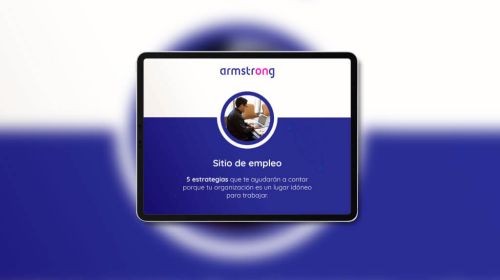 Armstrong - Ebooks - Sitio de empleo: 5 estrategias que te ayudarán a contar porque tu organización es un lugar idóneo para trabajar